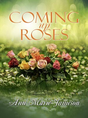 cover image of Coming Up Roses